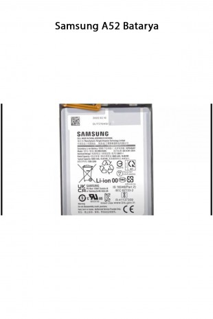 Samsung A52 Telefonlarla Uyumlu Batarya 4500 mAh